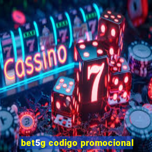 bet5g codigo promocional